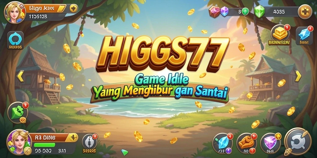 Tampilan gameplay HIGGS777 yang menarik dalam mode Idle.